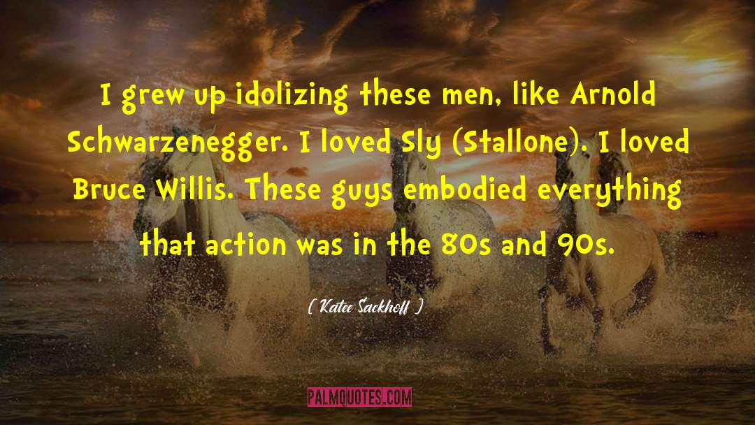 Sly Stallone quotes by Katee Sackhoff