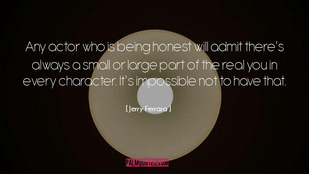 Small Acts quotes by Jerry Ferrara