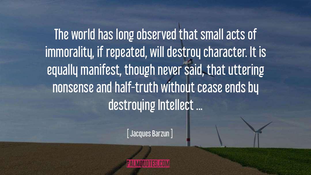 Small Acts quotes by Jacques Barzun