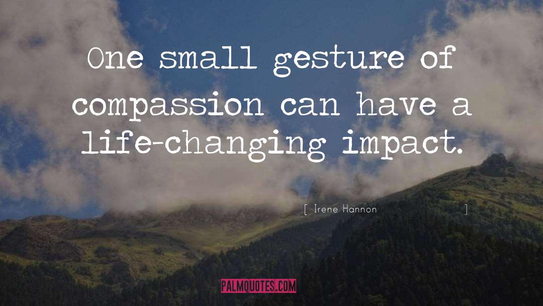 Small Acts quotes by Irene Hannon