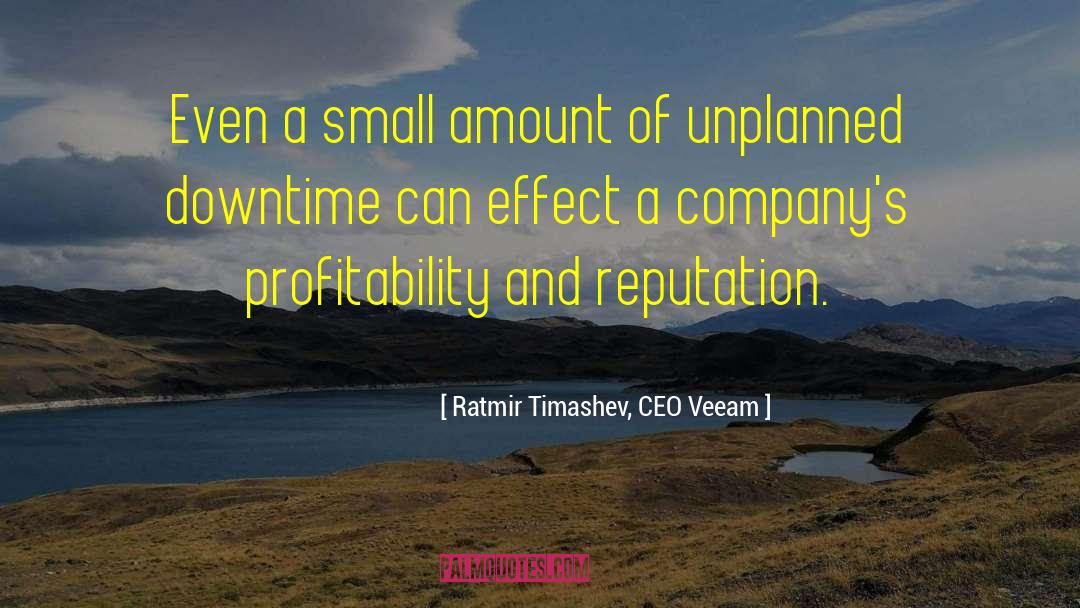 Small Amount quotes by Ratmir Timashev, CEO Veeam