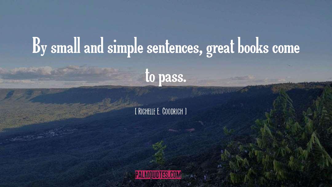 Small And Simple Things quotes by Richelle E. Goodrich