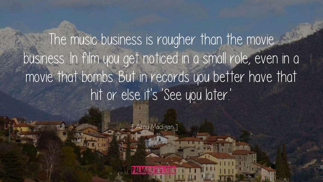Small Business Owner quotes by Amy Madigan