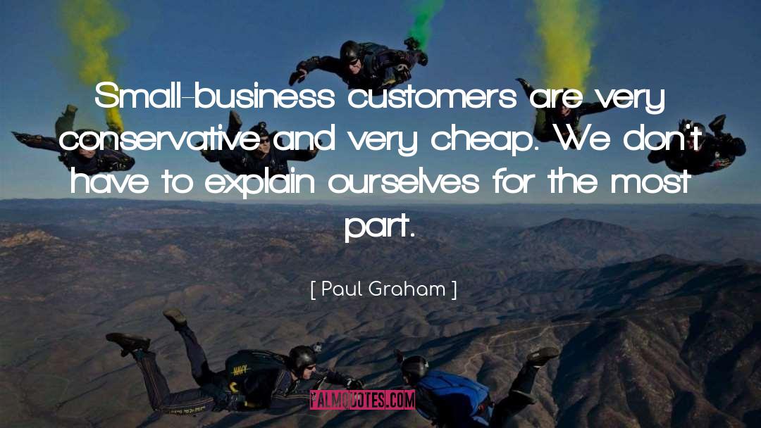 Small Business Owner quotes by Paul Graham