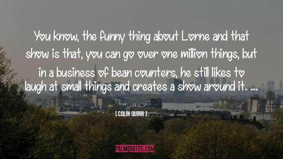 Small Business Owner quotes by Colin Quinn