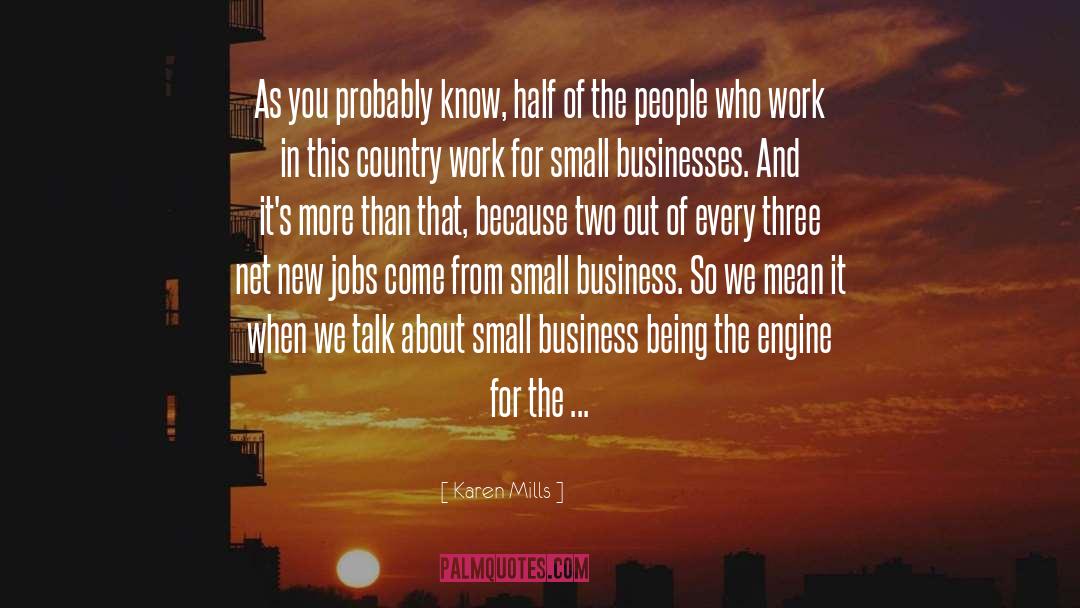 Small Business quotes by Karen Mills