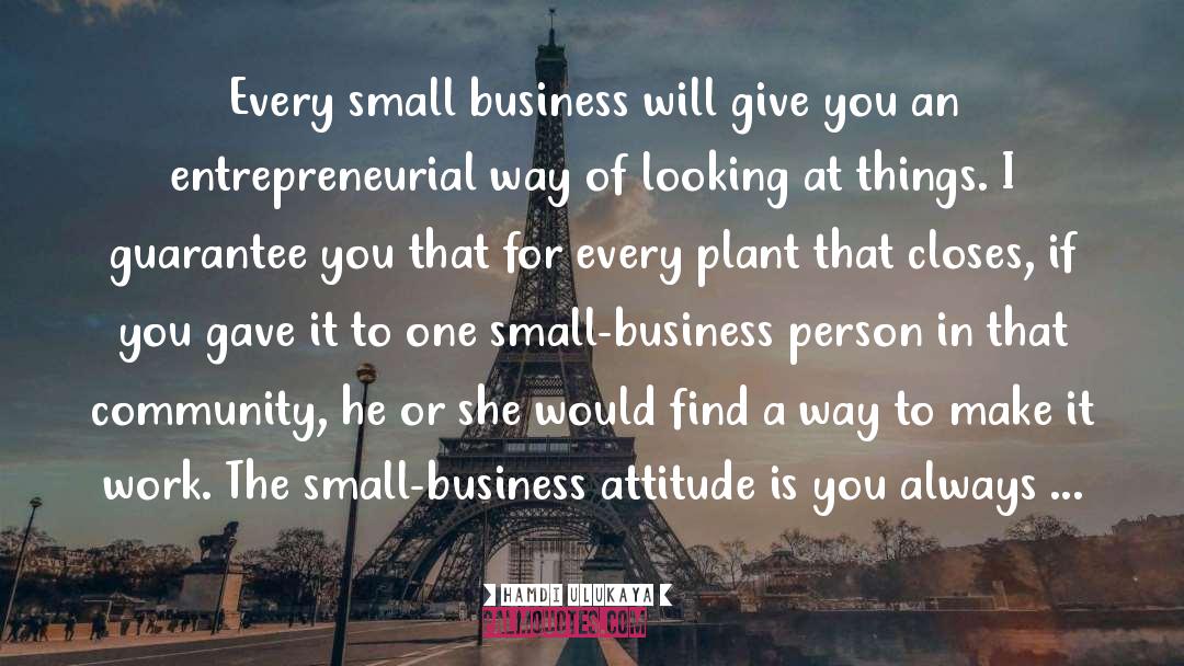 Small Business quotes by Hamdi Ulukaya