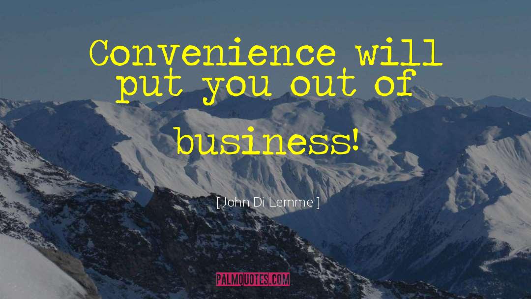 Small Business quotes by John Di Lemme