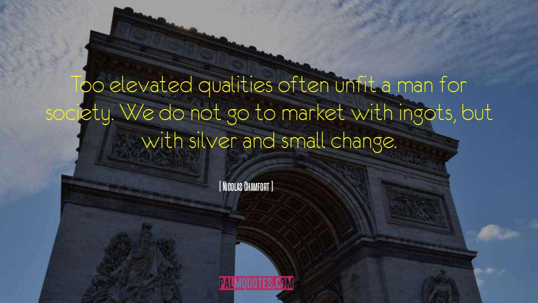 Small Changes quotes by Nicolas Chamfort