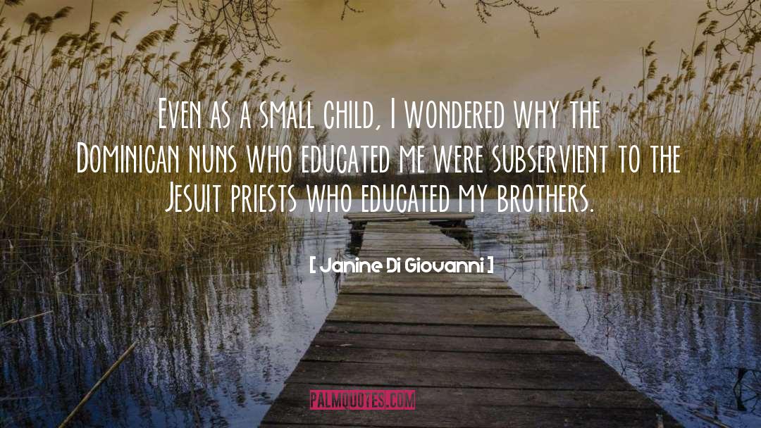 Small Child quotes by Janine Di Giovanni