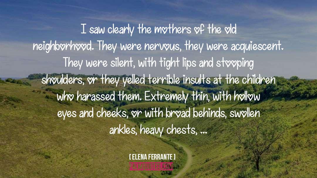 Small Children quotes by Elena Ferrante