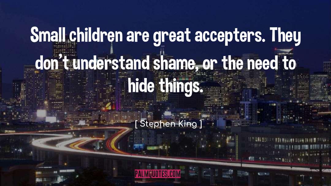 Small Children quotes by Stephen King