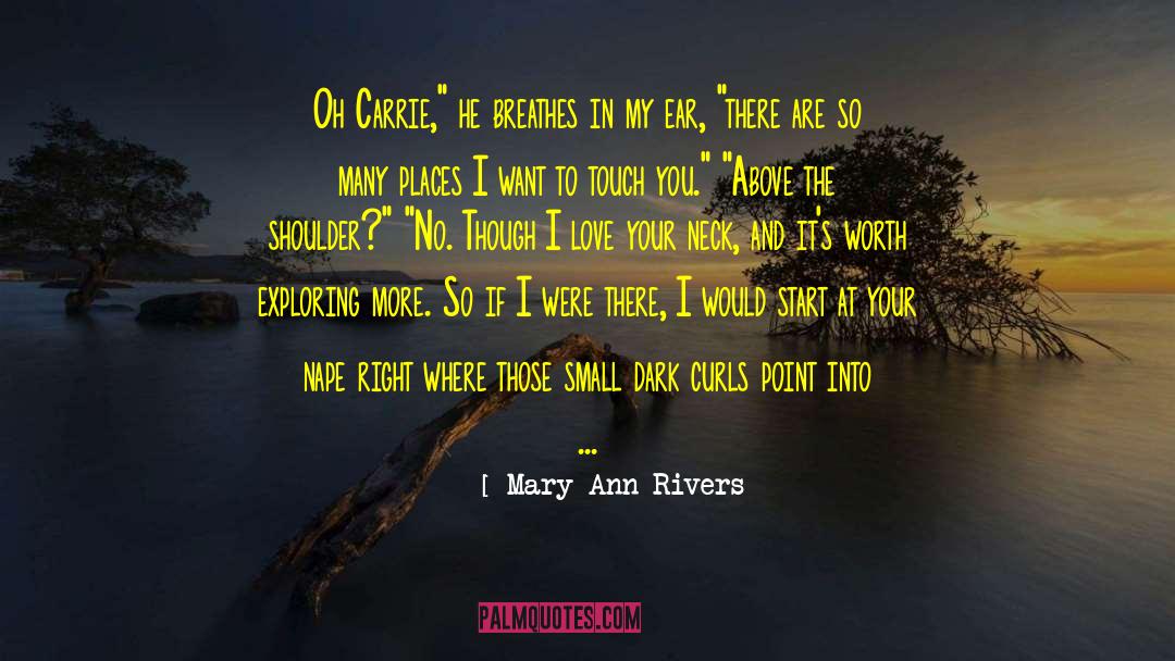 Small Communities quotes by Mary Ann Rivers