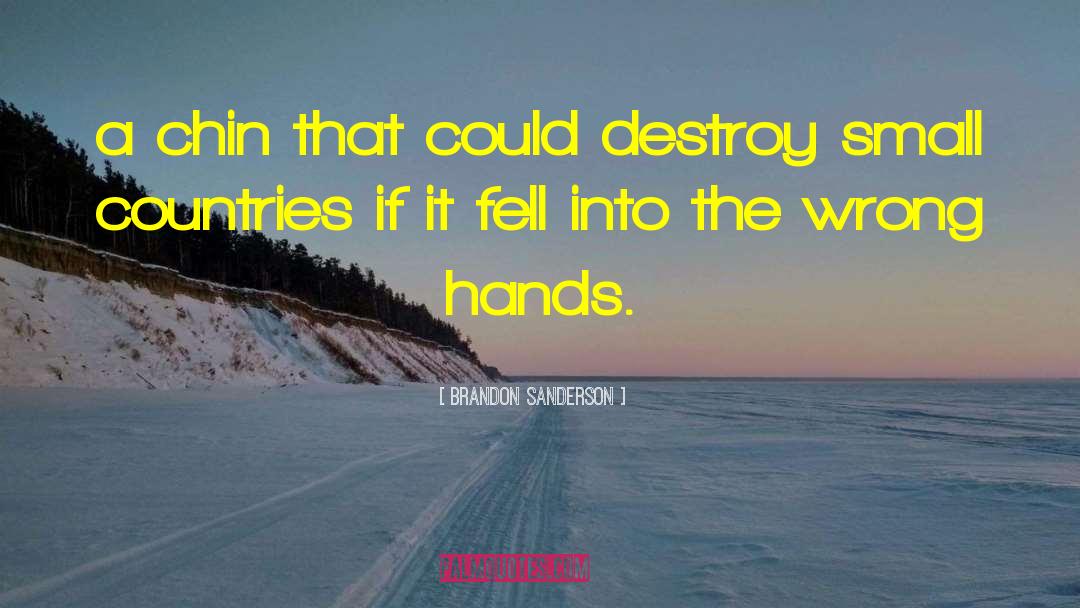 Small Countries quotes by Brandon Sanderson