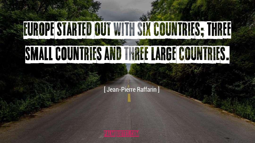 Small Countries quotes by Jean-Pierre Raffarin