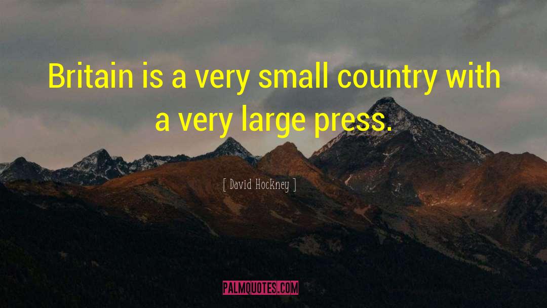 Small Countries quotes by David Hockney