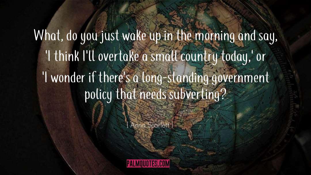 Small Country quotes by Anna Scarlett