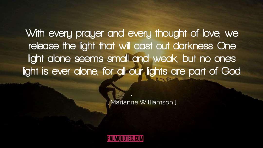 Small Creatures quotes by Marianne Williamson
