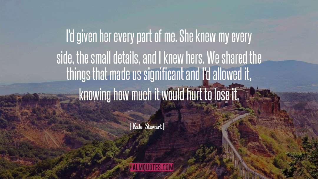 Small Details quotes by Kate  Stewart