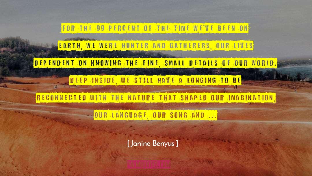 Small Details quotes by Janine Benyus