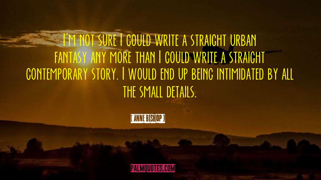 Small Details quotes by Anne Bishop