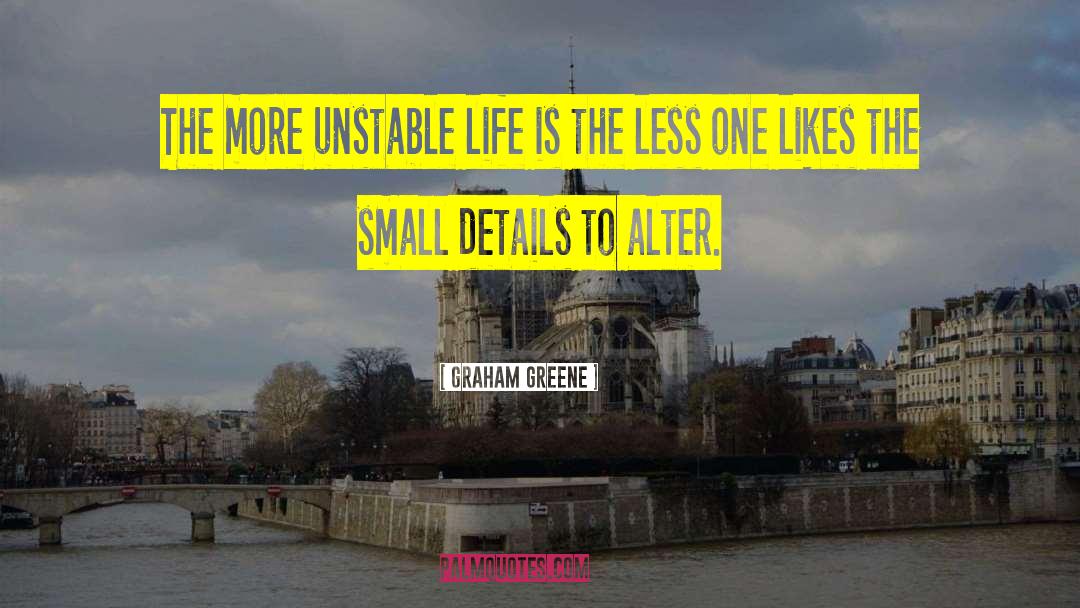 Small Details quotes by Graham Greene