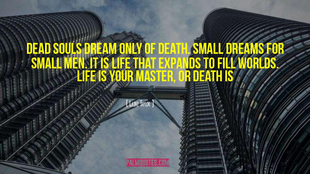 Small Dreams quotes by Laini Taylor