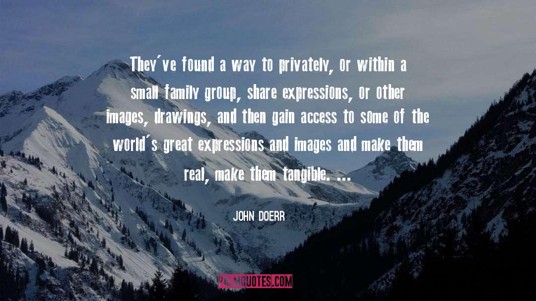 Small Family quotes by John Doerr