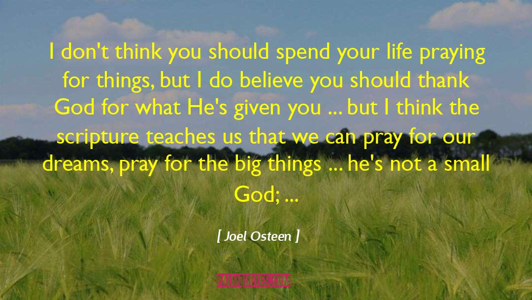 Small Gods quotes by Joel Osteen