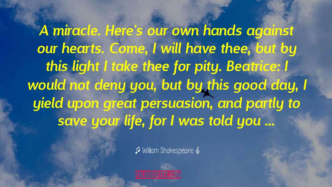 Small Hands quotes by William Shakespeare