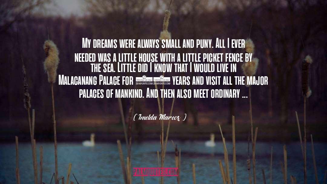 Small House quotes by Imelda Marcos
