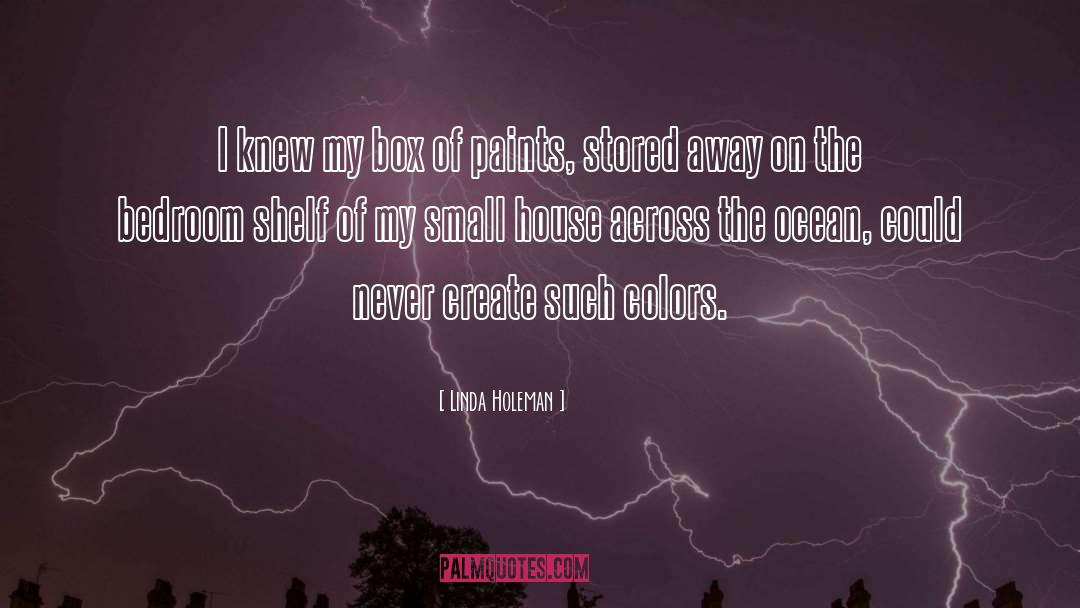 Small House quotes by Linda Holeman