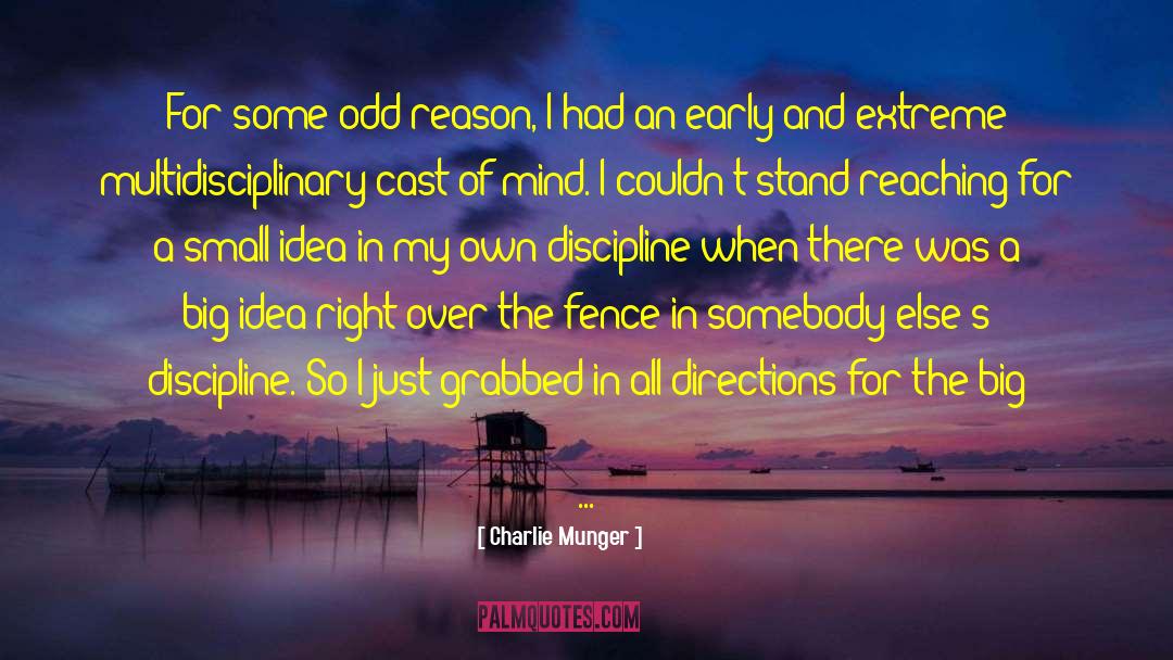 Small Ideas quotes by Charlie Munger