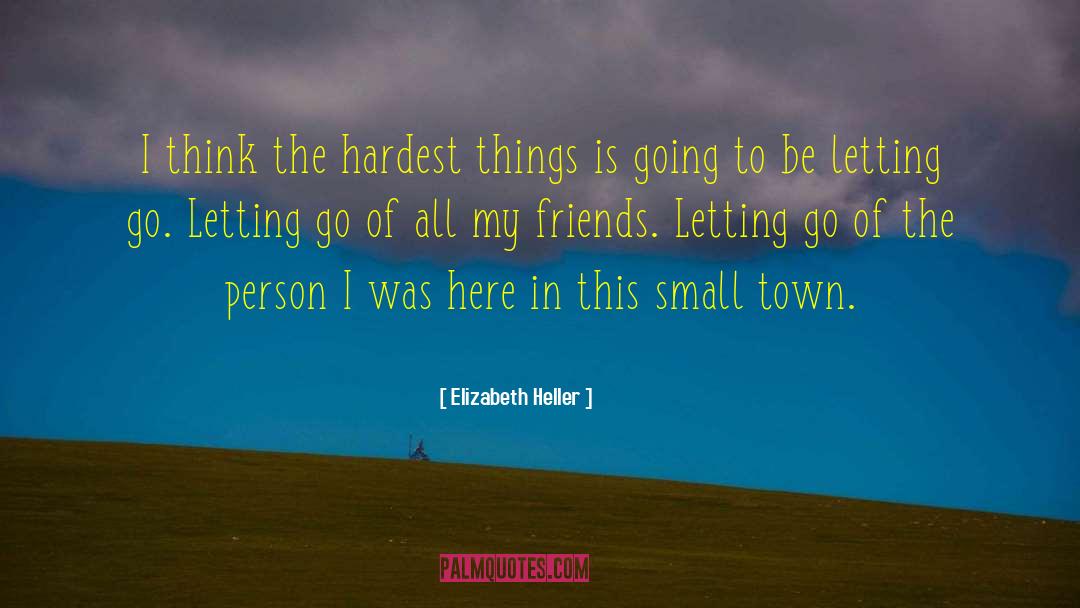 Small In Size quotes by Elizabeth Heller