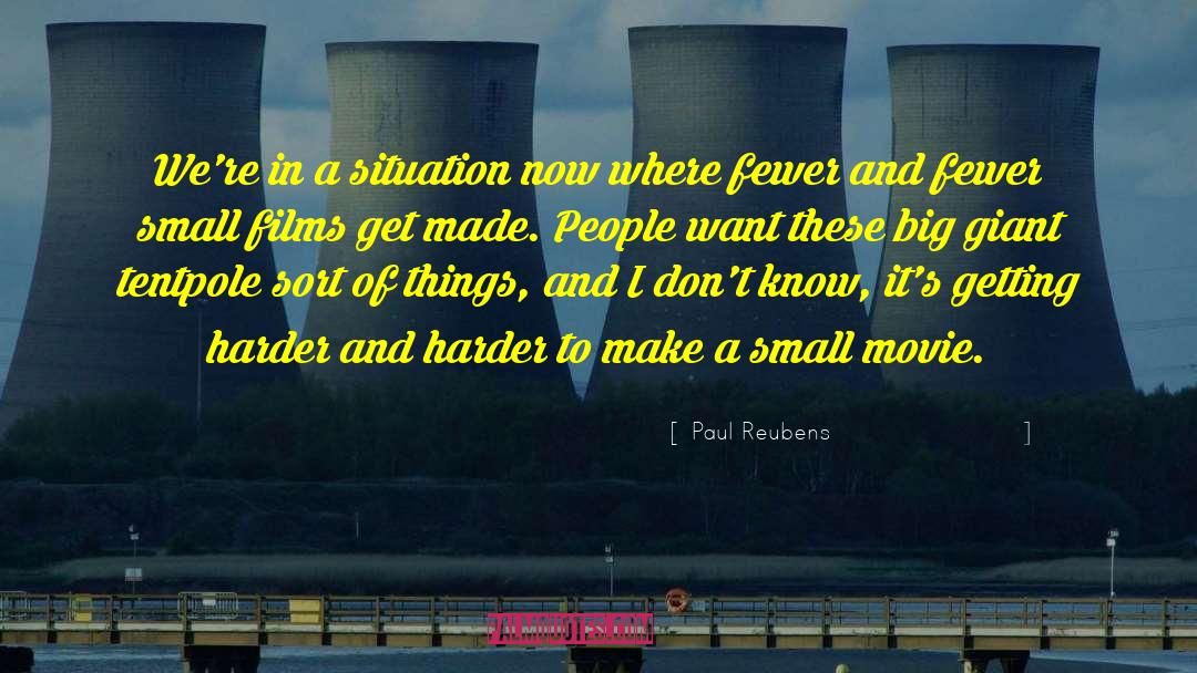 Small In Size quotes by Paul Reubens