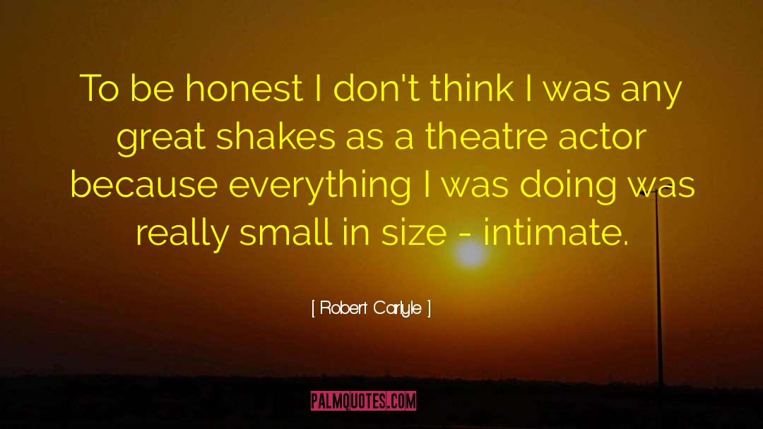 Small In Size quotes by Robert Carlyle