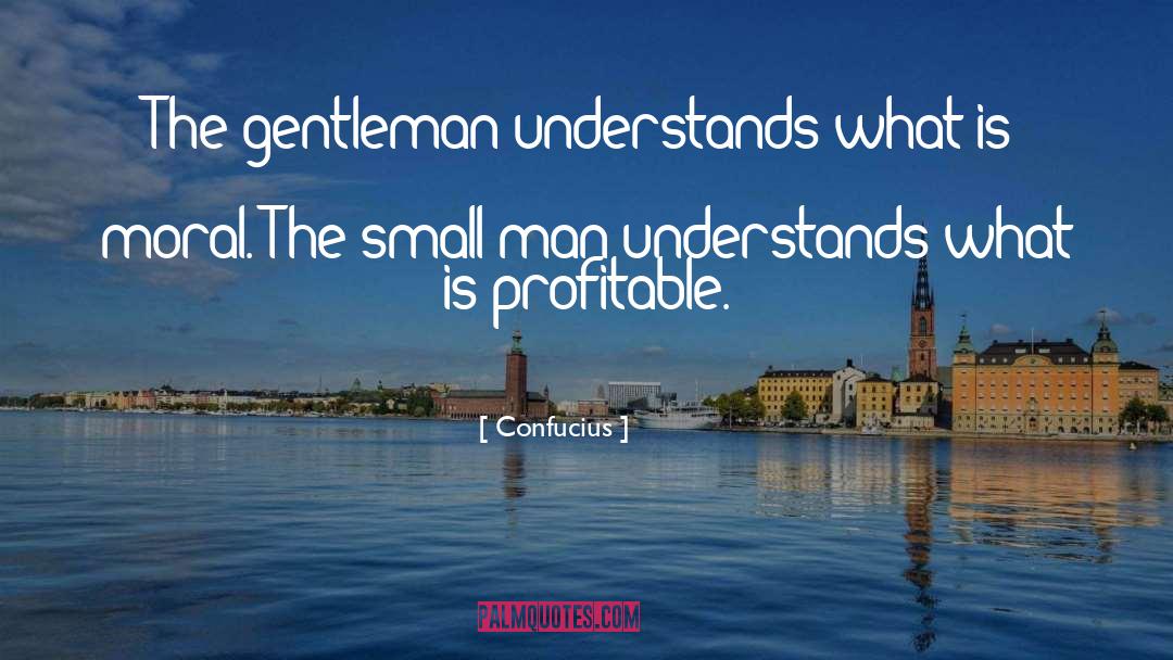Small Man quotes by Confucius