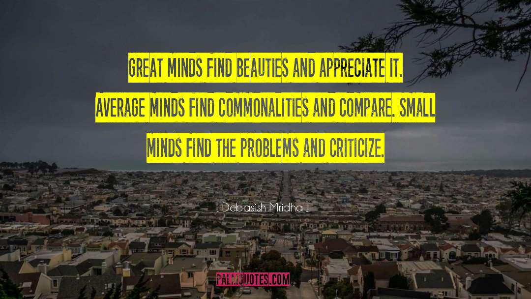 Small Minds quotes by Debasish Mridha
