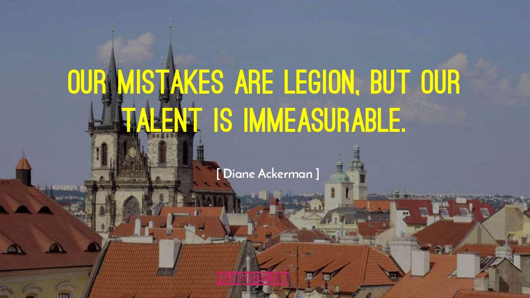 Small Mistakes quotes by Diane Ackerman