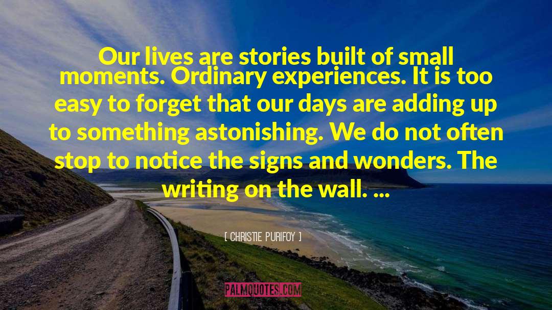 Small Moments quotes by Christie Purifoy