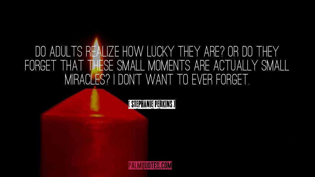Small Moments quotes by Stephanie Perkins