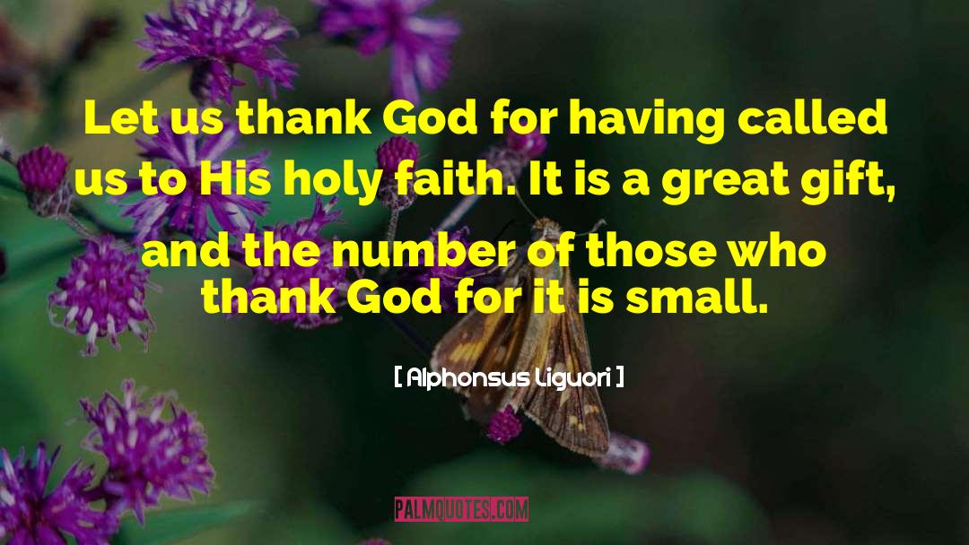 Small Numbers quotes by Alphonsus Liguori