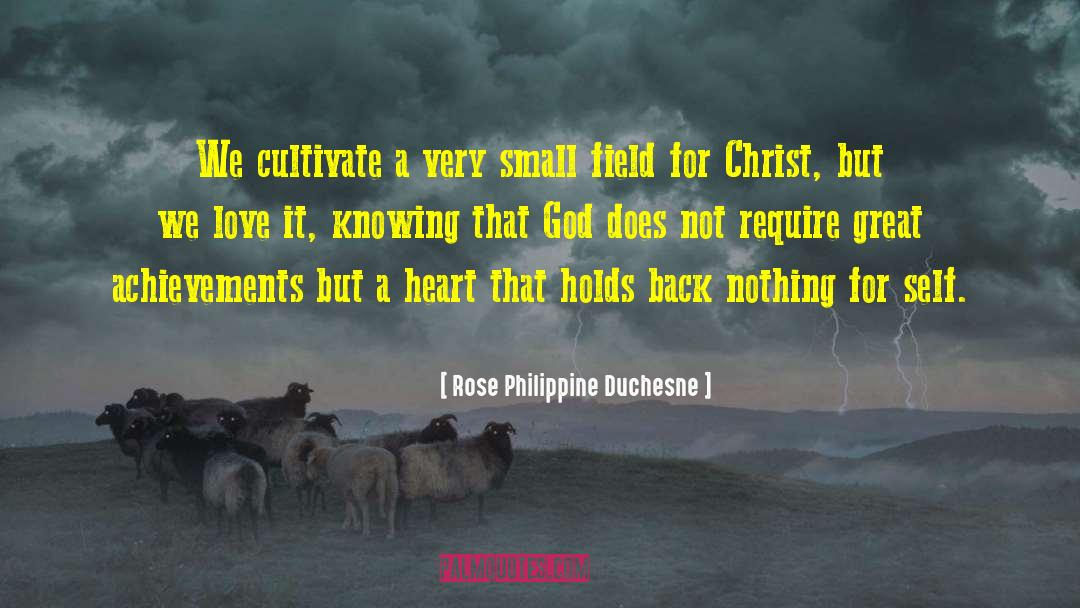 Small Parts quotes by Rose Philippine Duchesne