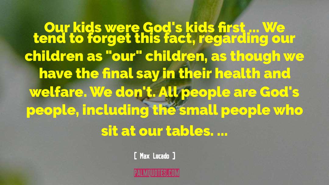 Small People quotes by Max Lucado