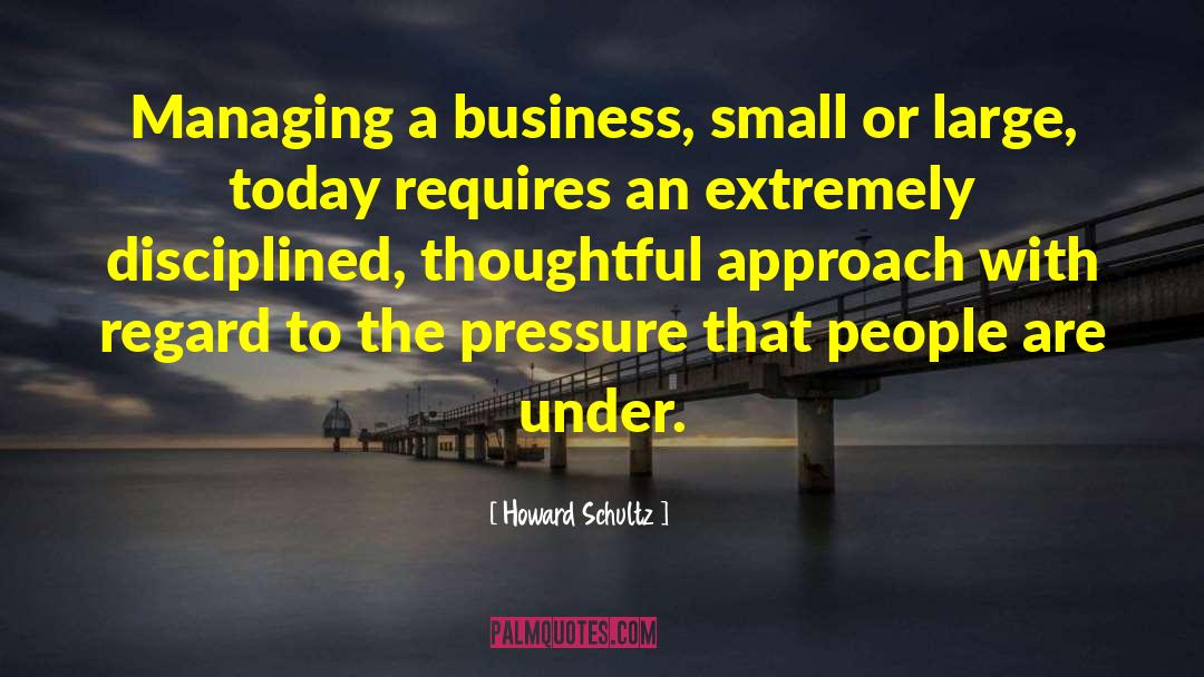 Small People quotes by Howard Schultz
