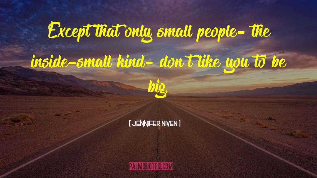 Small People quotes by Jennifer Niven