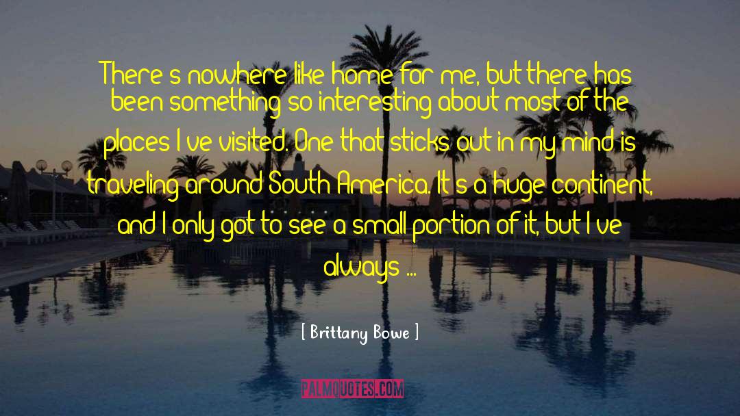 Small Places quotes by Brittany Bowe