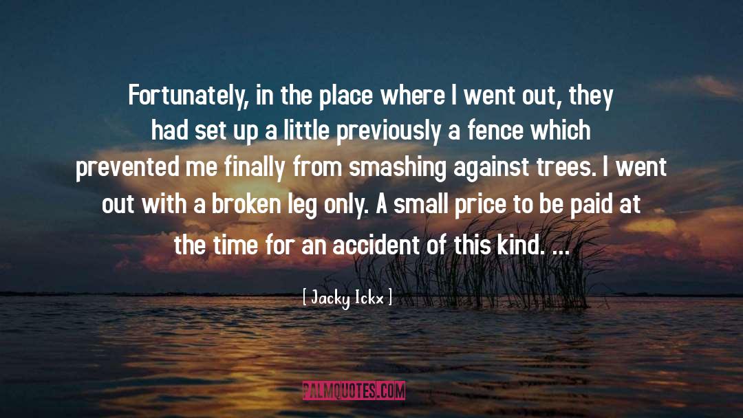 Small Price quotes by Jacky Ickx