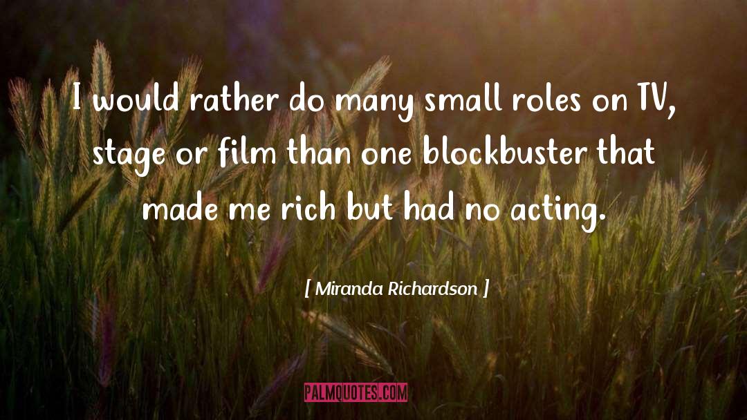 Small Roles quotes by Miranda Richardson