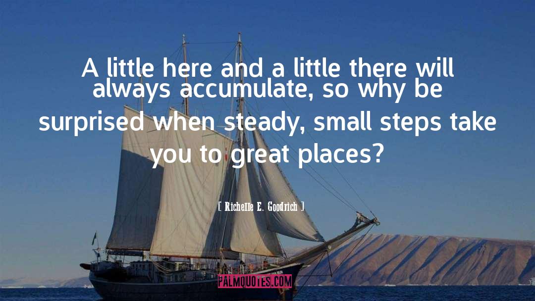 Small Steps quotes by Richelle E. Goodrich